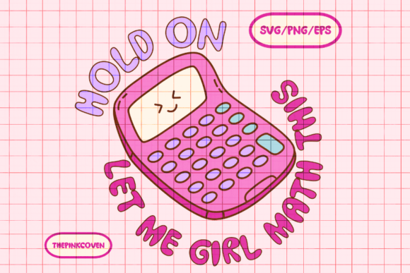 Let Me Girl Math This SVG PNG: A Designer’s Honest Embroidery Review